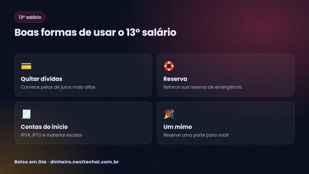 Boas formas de usar o 13º salário