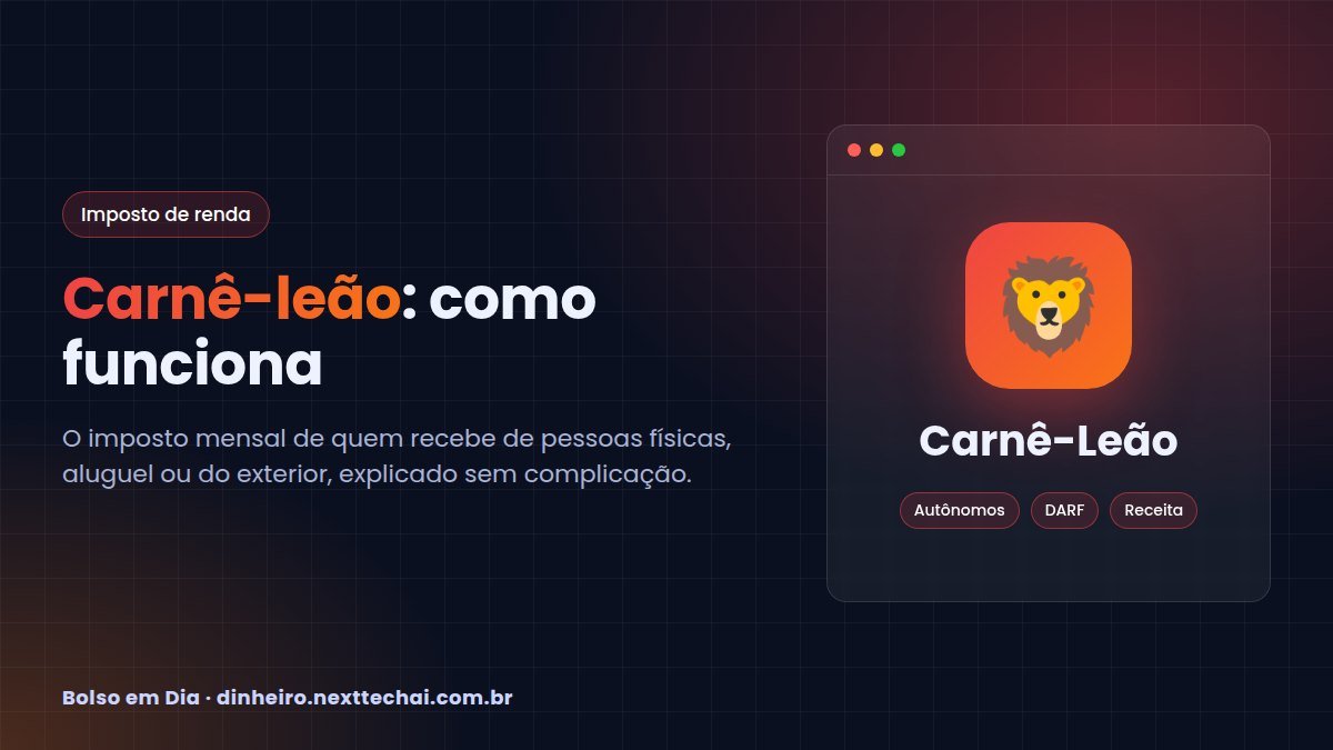 Carnê-leão: como funciona, quem paga e como calcular