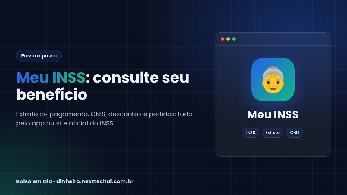 Meu INSS: como consultar benefícios e extrato pelo app